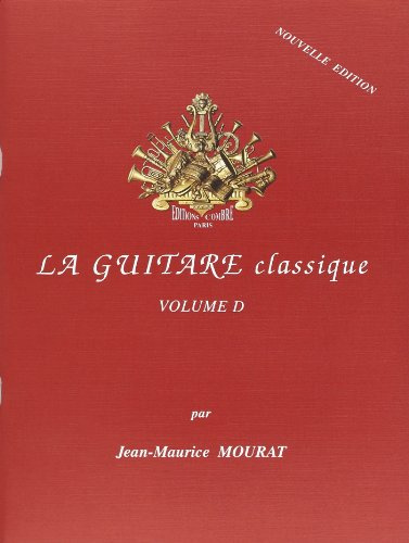 La guitare classique vol.d (nouvelle edition) --- guitare