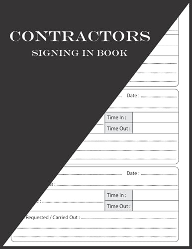 Contractors Signing In Book: Visitor and Contractor Sign In and Sign Out log Book, Construction Site Log Book, 110 Pages, 8.5 x 11 A4