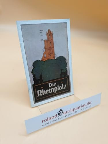 Bayerisches Verkehrsbuch ; III. Teil: Die Rheinpfalz