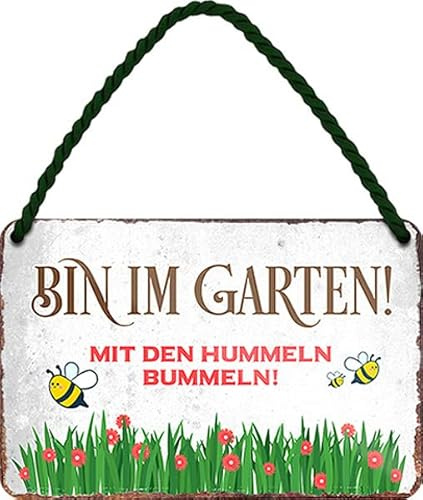 WOGEKA ART Blechschild - Bin im Garten mit den HUMMELN bummeln - Lustiger Spruch als Geschenkidee für GARTEN FREUNDE zu Geburtstag, Weihnachten als Deko Schild 18x12 cm Hängeschild HS1092