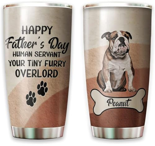 Skinny Tumbler 590ml Tumbler Eco-Friendly Insulated Travel Mug for Valentine's Day Birthday Sister Customized English Bulldog - Happy Father's Day Human Servant Your Furry Funny Worlds Best Dog