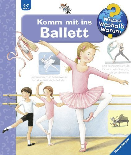 Wieso? Weshalb? Warum? 54: Komm mit ins Ballett von Rübel. Doris (2011) Gebundene Ausgabe