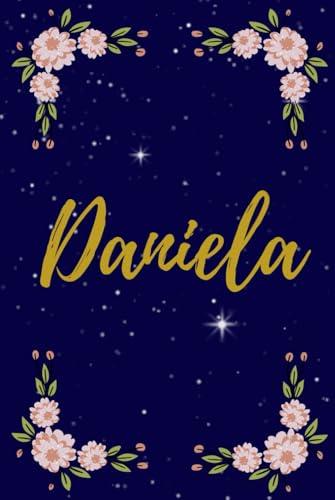 Libreta Daniela Nocturno: Cuaderno sin Renglones con Nombre en Dorado, Dalias y Fondo Estrellado