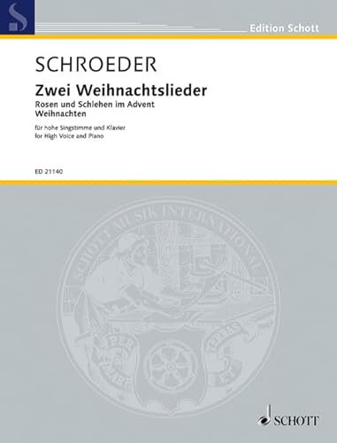 Zwei Weihnachtslieder: hohe Singstimme und Klavier. hoch. (Edition Schott)