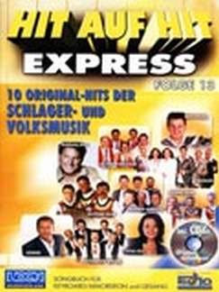Hit auf Hit Express, für Keyboard / Akkordeon und Gesang, m. Audio-CD.Folge.13: Songbuch. 10 Original-Hits der Schlager- und Volksmusik