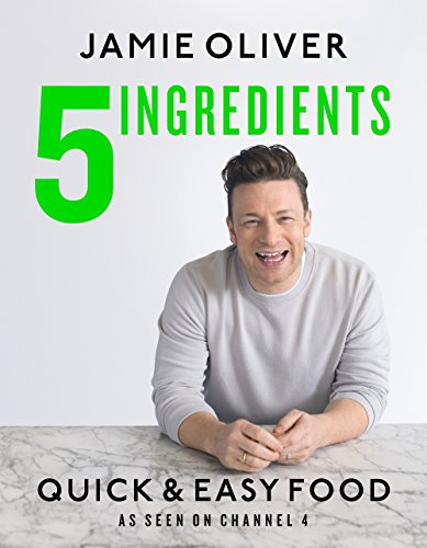 5 Ingredients - Quick & Easy Food: Jamie’s most straightforward book (English Edition)