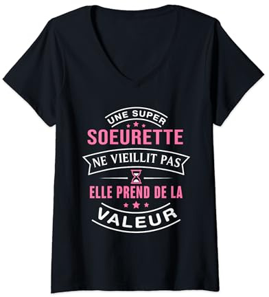 Femme Super Soeurette ne vieillit pas humour cadeau soeur T-Shirt avec Col en V