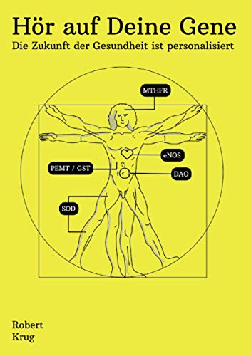 Hör auf Deine Gene: Die Zukunft der Gesundheit ist personalisiert