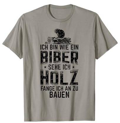 Biber Holz Schreiner Bauherr Tischler Holzwurm Zimmermann T-Shirt