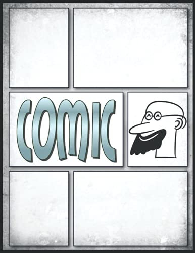 Comic Zeichnen Für Kinder: Leeres Comic-Buch mit 100 verschiedenen Vorlagen, um mein eigenes Comic-Buch zu erstellen