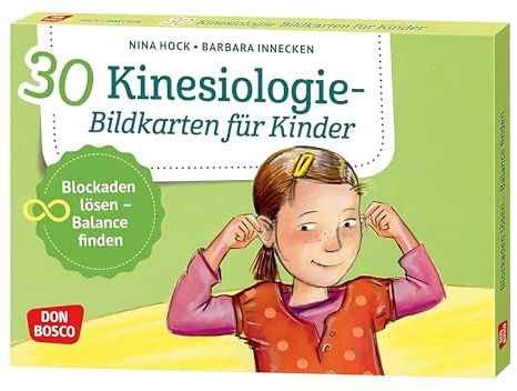 30 Kinesiologie-Bildkarten für Kinder: Blockaden lösen – Balance finden. Einfache Bewegungs- und Entspannungsübungen für Kinder von 1 bis 8 Jahren. ... und innere Balance. 30 Ideen auf Bildkarten)