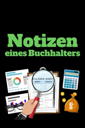Notizen eines Buchhalters: Lustiges Notizbuch kariert im A5-Format als Alltagsbegleiter | Ideal zu Geburtstag, Abschied von Kollegen oder das Büro
