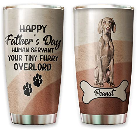 Thermal Coffee Cup 590ml Skinny Tumbler Reusable Insulated Travel Mug for Dad Mom Valentine's Day Customized Weimaraner - Happy Father's Day Human Servant Your Furry Funny Worlds Best Dog Dad