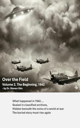 Over the Field: Volume 2: The Beginning, 1942