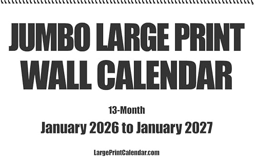 Jumbo Large Print | 2026 | Wall Calendar | 13-months - January 2026 to January 2027 | it measures 17 wide x 22 in length when open.