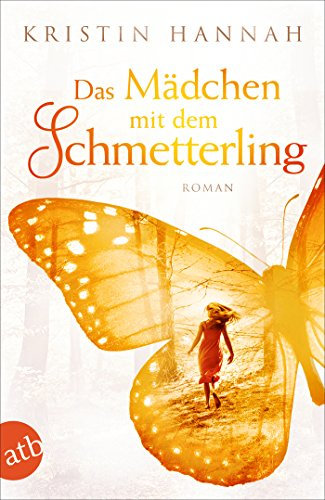 Das Mädchen mit dem Schmetterling: Wohin das Herz uns trägt (German Edition)