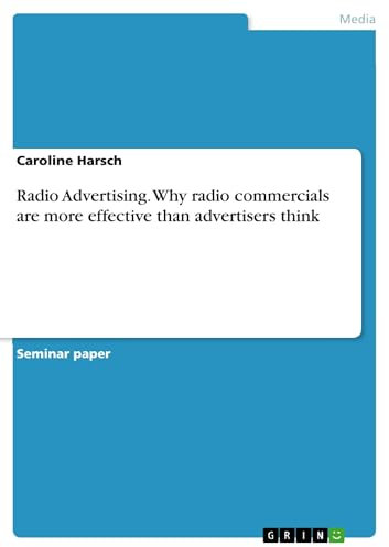 Radio Advertising. Why radio commercials are more effective than advertisers think