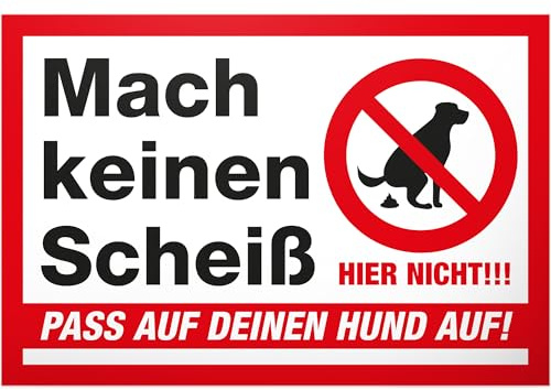 DankeDir! Mach keinen Scheiß - Schild 30 x 20 cm - Kein Hundeklo/Hundetoilette - Hunde kacken verboten - Verbotsschild Hundeverbotsschild Verbot Hundeklo Hundekot Hundehaufen Hundekacke