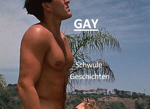 Gay - Schwule Geschichten