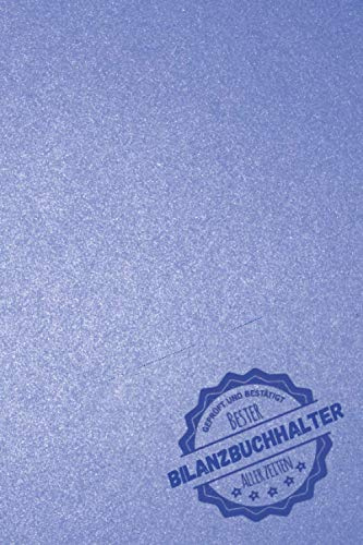 Geprüft und Bestätigt bester Bilanzbuchhalter aller Zeiten: Notizbuch inkl. To Do Liste | Das perfekte Geschenk für Männer, die die Bilanzen in der Buchhaltung fertigen | Geschenkidee | Geschenke