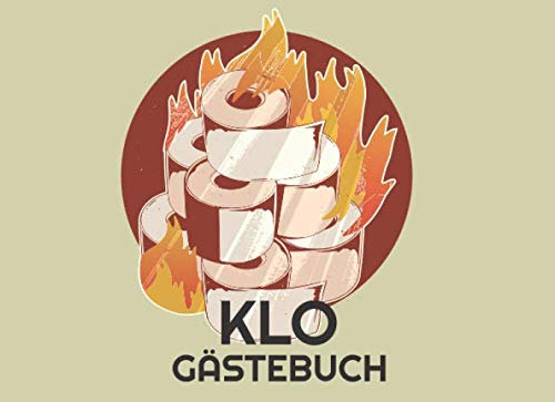 Klo Gästebuch: Lustiges Eintragbuch und Erinnerungsbuch für die Toilette - Geschenk zur Hauseinweihung oder Richtfest