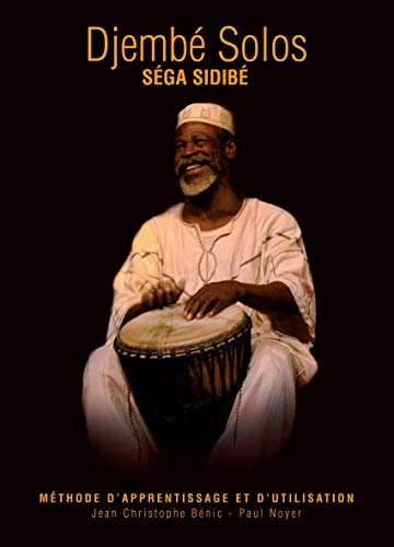 Djembe Solos Drum. Comprend CD