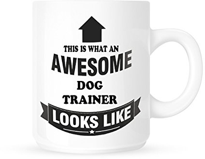 This is What an Awesome Dog Trainer Looks Like - Tea/Coffee Mug/Cup - Great Gift Idea