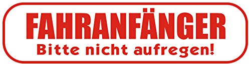 INDIGOS UG - Magnetschild Auto Fahranfänger. Bitte Nicht aufregen 30 x 8 cm Streifen - Magnetfolie LKW Truck Transporter Baustellenfahrzeug Firmenwagen - flexibel abnehmbar, wetterfest
