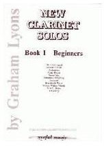 New Clarinet Solos Book 1 - Beginners (Clarinet & Piano)
