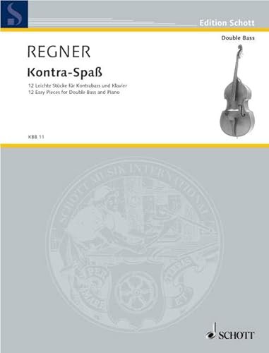 Kontra-Spaß: 12 leichte Stücke für Kontrabass und Klavier. Kontrabass und Klavier. (Edition Schott)