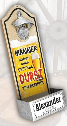 Wandflaschenöffner PERSONALISIERBAR - Männer haben auch Gefühle Durst - Mit Name und Spruch | Bier Flaschenöffner für die Wand | Bieröffner mit Auffangbehälter für Kronkorken