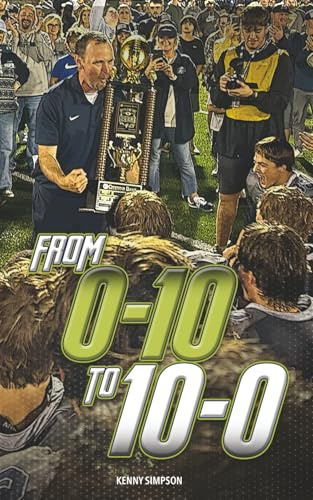 From 0-10 to 10-0: Lessons learned in coaching