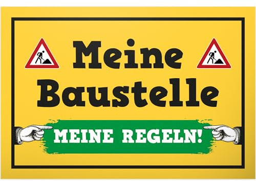 DankeDir! Meine Baustelle meine Regeln - Kunststoff Schild 30 x 20 cm - Deko Geschenk Freunde Männer Geschenkidee - Türschild lustiger Spruch Spruchschild Geburtstagsgeschenk Handwerker Bauherren