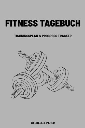 Fitness Tagebuch – Krafttraining & Muskelaufbau Tracker: Dein Trainingsjournal für Krafttraining & Muskelaufbau