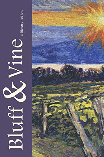 Bluff and Vine: Issue Four: 4 (Bluff & Vine: A Literary Review)