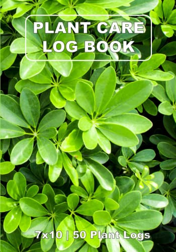 Plant Care Journal & Logbook | Plant Care Notebook: A simple notebook to help care for the plants in your home or office with ample space to takes notes and create lists. | Gifts for Houseplant Lovers