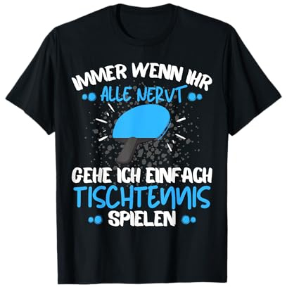 TISCHTENNISSPIELER Spruch / TISCHTENNIS T-Shirt