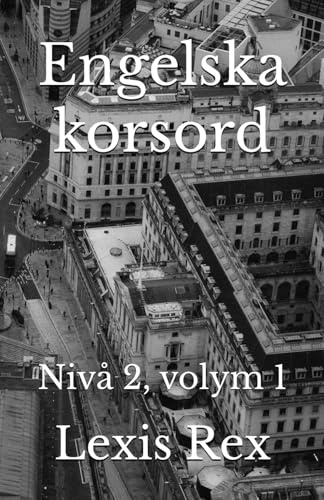 Engelska korsord: Nivå 2, volym 1