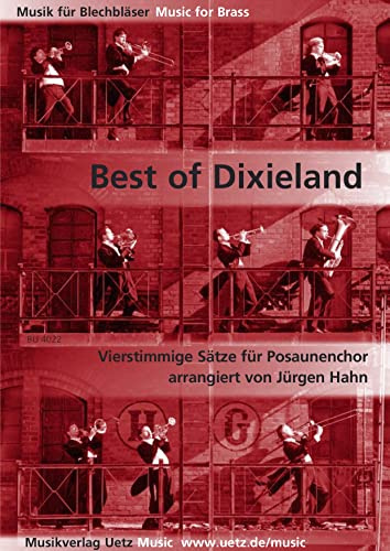 Best of Dixieland. Vierstimmige Sätze für Posaunenchor (4 Spielpartituren in C) (Musik für Blechbläser)