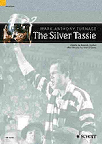 The Silver Tassie - Tragi-comic Opera In 4 Acts - Vocal/Piano Score