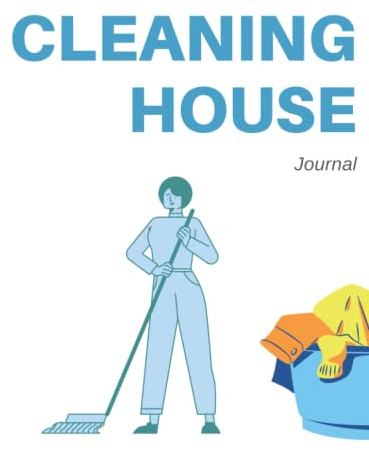 Cleaning House Journal: House Cleaning Checklist daily