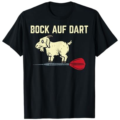 Bock Auf Dart Lustig Dartliebhaber Dartspieler Männer Damen T-Shirt