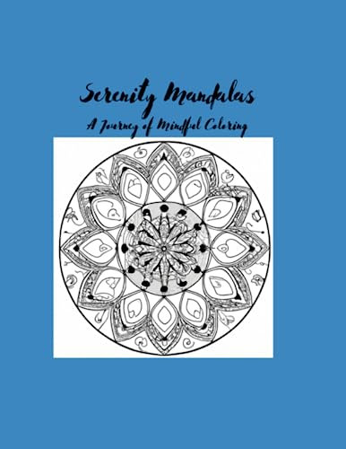 Serenity Mandalas: A Journey of Mindful Coloring