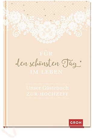 Für den schönsten Tag im Leben: Unser Gästebuch zur Hochzeit