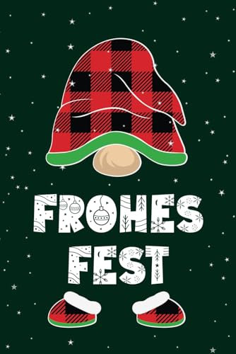 Frohes Fest: Wichtelgeschenk die Geschenk Idee zu Weihnachten das Weihnachts Notizbuch A5 Dot Grid die lustige Kleinigkeit zum Wichteln für Frauen und Männer zur Weihnachtsfeier