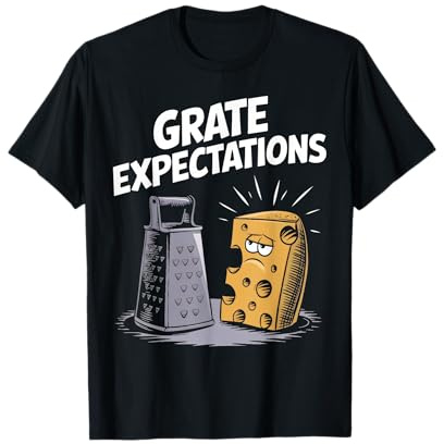 Grate Expectations Cooking Cheese Humor T-Shirt