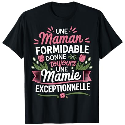 Cadeau Fete des Grand Mere Maman Cadeau Personnalisé Mamie T-Shirt