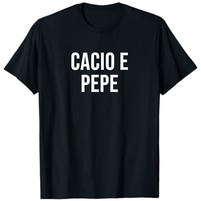 Cacio e Pepe Maglietta