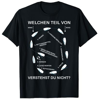 Mann über Bord Manöver | Lustiges Boot, Schiff & Yacht T-Shirt