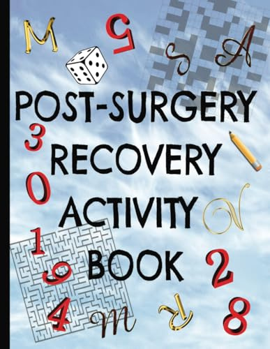POST-SURGERY RECOVERY ACTIVITY BOOK: The perfect gift for post-operative friends and loved ones to help rebuild their strength and resilience.
